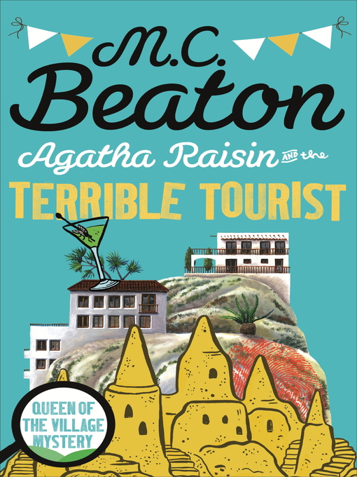 Title details for Agatha Raisin and the Terrible Tourist by M.C. Beaton - Available